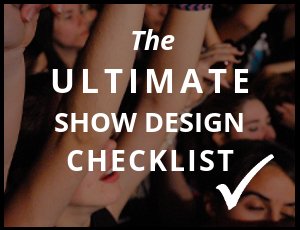 The Ultimate Show Design Checklist